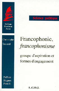 francophonie-francophonisme-groupe-d-aspiration-et-formes-d-engagement-coll-sciences-politiques-9782275016900.jpg